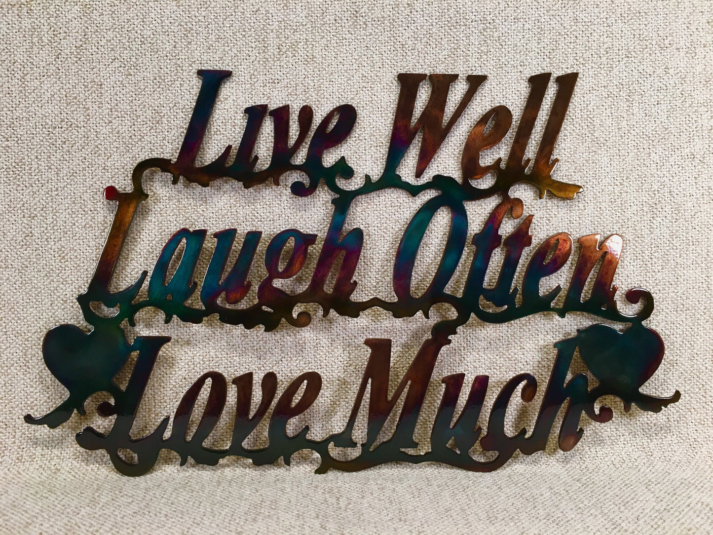 Live Well, Laugh Often, Love Much, Metal Wall Art w/ Patina Finish