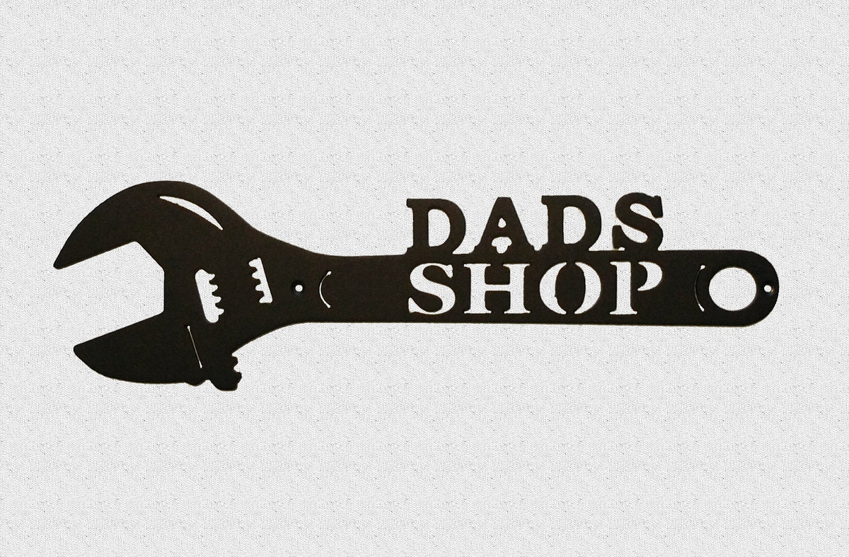 Dad's Shop crescent wrench metal sign