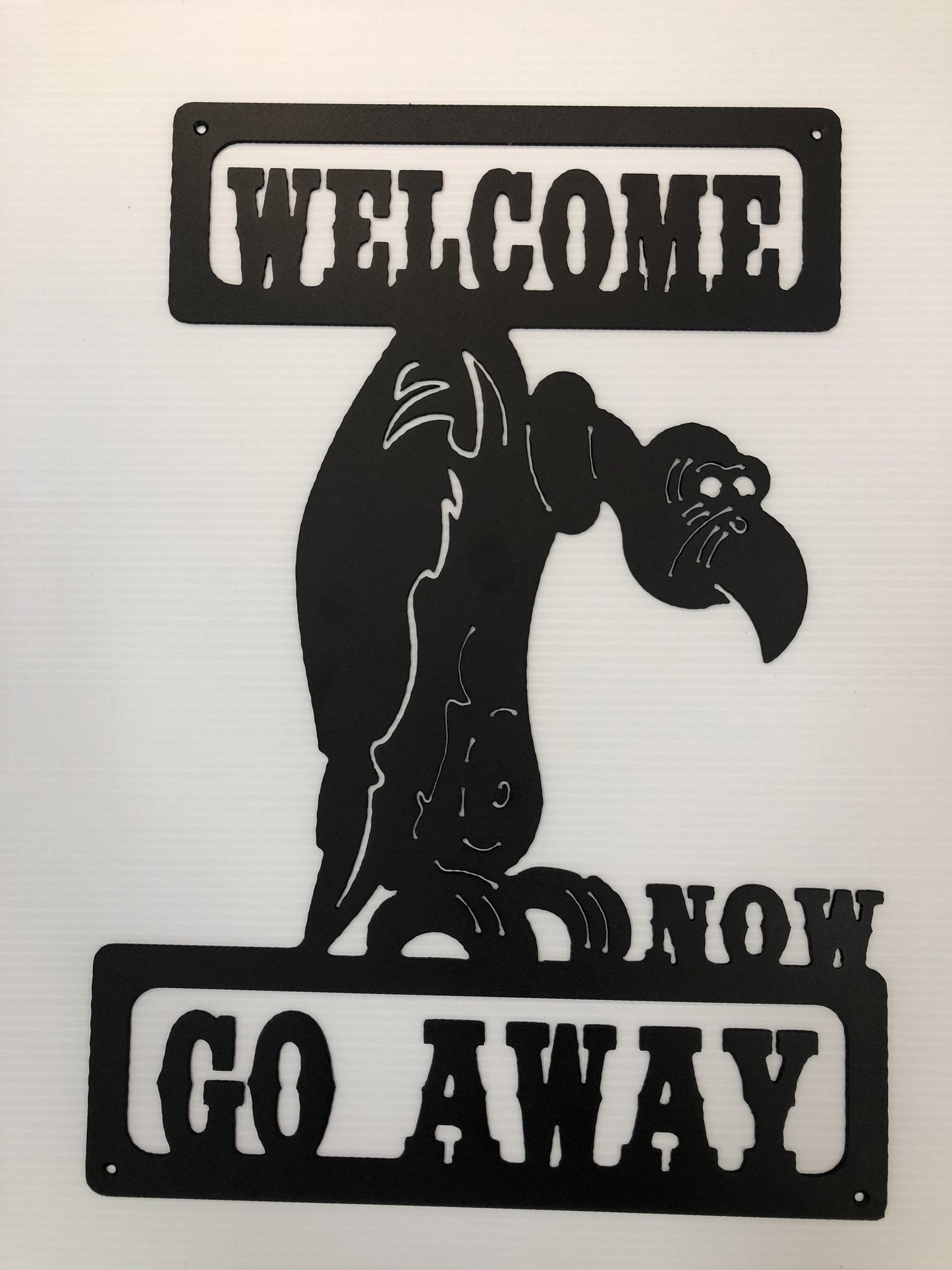 Welcome Now Go Away Buzzard Indoor Or Outdoor Metal Wall Art Sign
